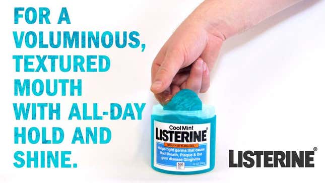 Image for article titled Listerine Introduces New Mouth Styling Gel