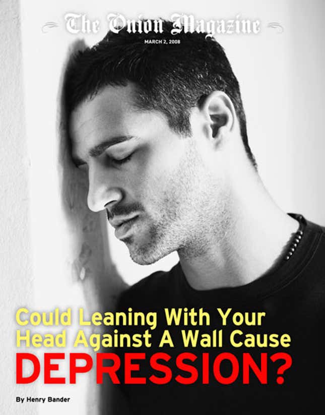 Image for article titled Could Leaning With Your Head Against A Wall Cause Depression?
