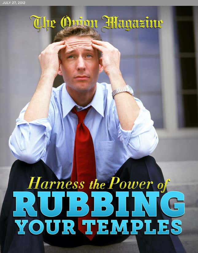 Image for article titled Harness The Power Of Rubbing Your Temples