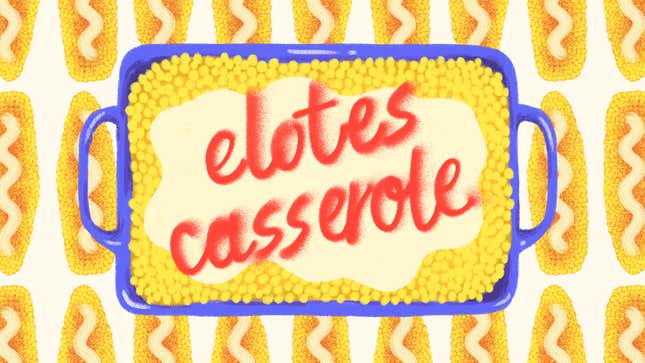 Image for article titled Make elotes casserole: Mexican street corn meets the Midwest