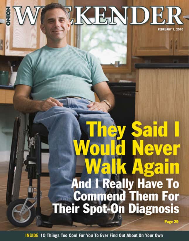 Image for article titled They Said I Would Never Walk Again And I Really Have To Commend Them For Their Spot-On Diagnosis