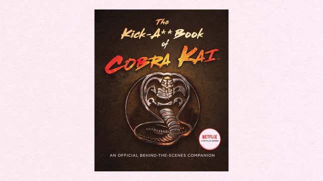 The Kick-A** Book of Cobra Kai – HarperCollins