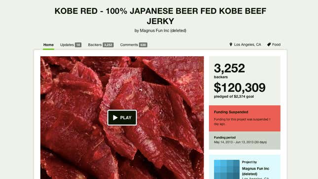 The Kickstarter campaign for Kobe Red beef jerky was yanked just minutes before thousands of backers lost their money