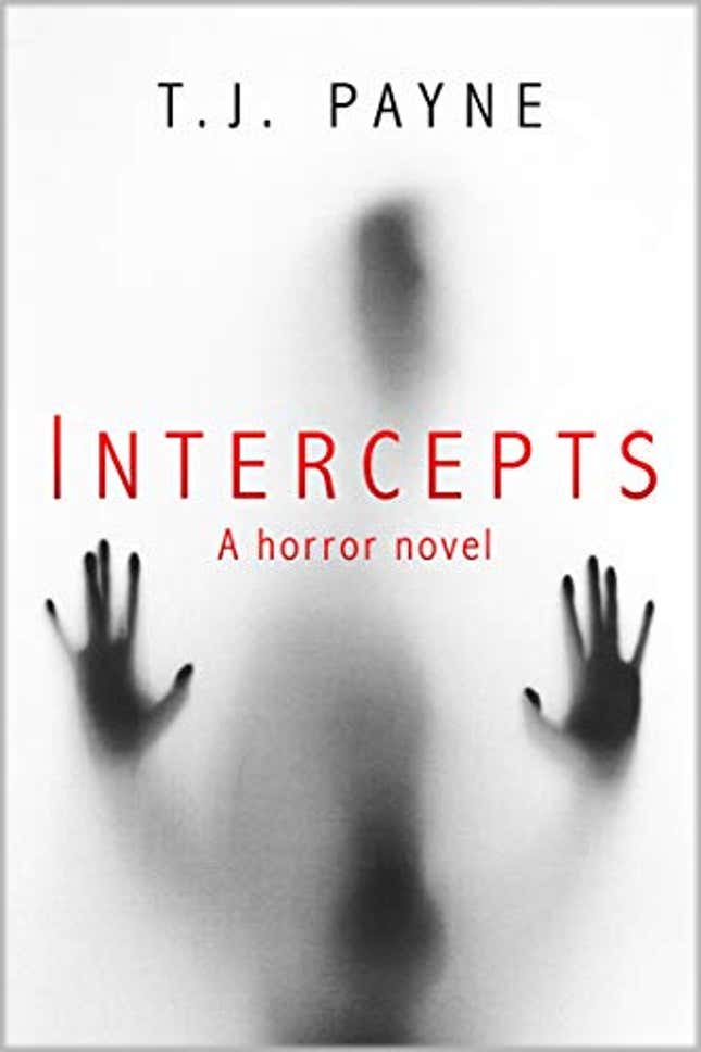 Image for article titled Intercepts: a horror novel, Now 72% Off