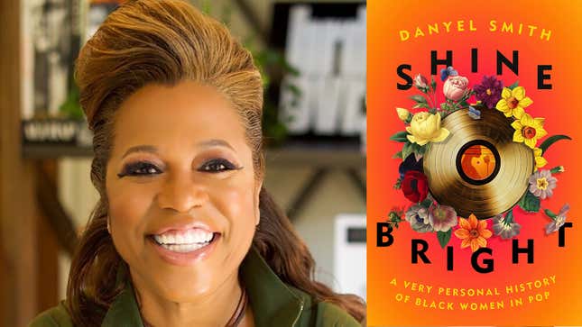Danyel Smith on Her Sparkling Memoir/History of Black Women in Pop, 'Shine Bright'