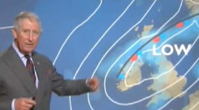 Now Here's Prince Charles with the Weather