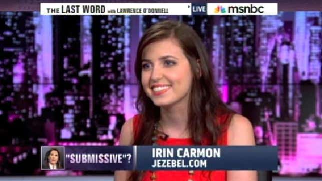 Watch Jezebel's Irin Carmon On MSNBC's The Last Word with Lawrence O'Donnell