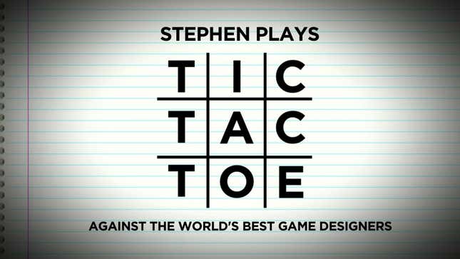 Is Tic-Tac-Toe a Great Game? I Battled Some of the World's Best Video Game Creators To Find Out.
