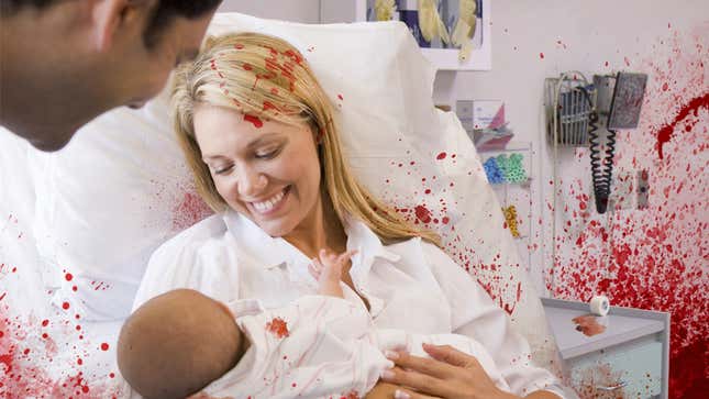 Image for article titled Childbirth Is A Precious Rite Of Passage, If You Enjoy Agony, Terror, And Flying Jets Of Blood