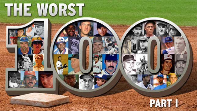 Image for article titled The 100 Worst Baseball Players Of All Time: A Celebration (Part 1)