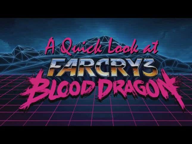 Here's <em>Far Cry 3: Blood Dragon</em> in Action For Seven Minutes