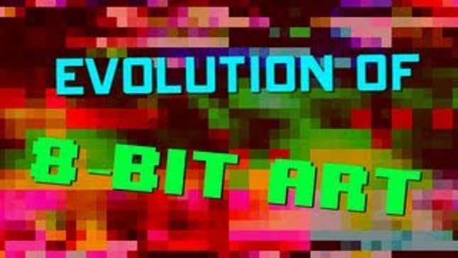 This Video Digs Into Our Love Affair With 8-Bit Art