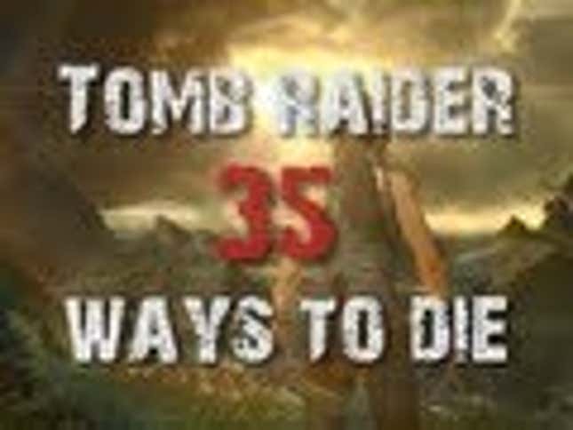 35 Gruesome Ways Lara Croft Dies In <em>Tomb Raider</em>