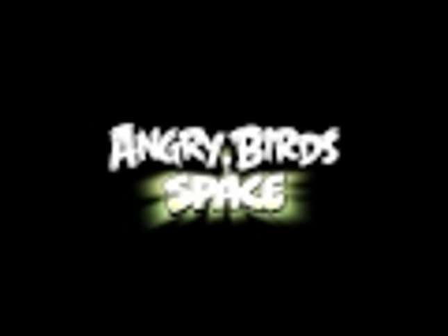 Fling Fowl Where No Fowl Has Been Flung Before in <em>Angry Birds Space</em>