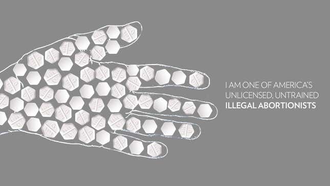 Image for article titled I Help Desperate Women, and I Could Go To Jail for It