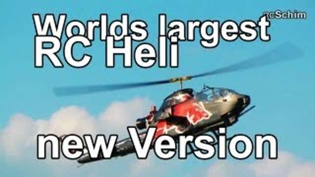 The World's Biggest RC Helicopter Could Carry A Kid. Or Cat.