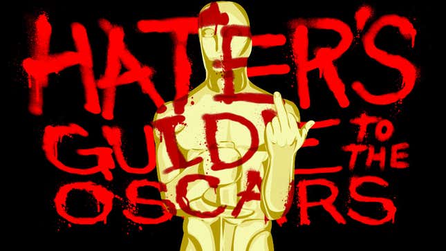 Image for article titled The 2014 Hater's Guide To The Oscars