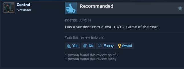 Steam review that reads "Has a sentient corn quest. 10/10. Game of the Year"