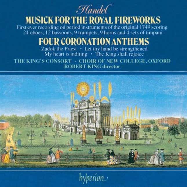 Image for article titled Handel: Musick for the Royal Fireworks; Four Coronation Anthems, Now 10% Off