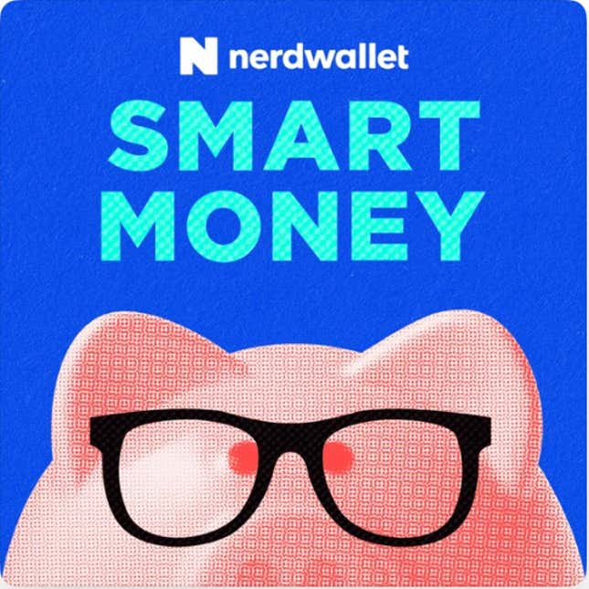 NerdWallet's Smart Money Podcast cover