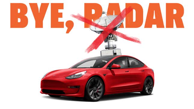 Image for article titled Tesla&#39;s Removing Radar For Semi-Automated Driving On Models 3 And Y And I Don&#39;t Understand Why