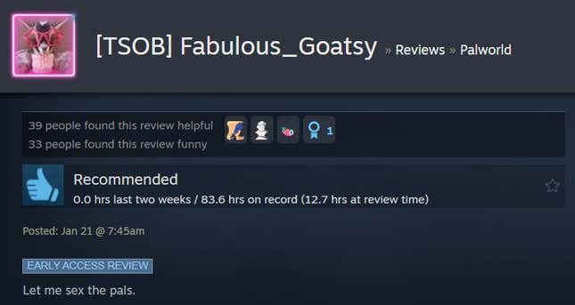 A Palworld steam review reading "Let me sex the pals."