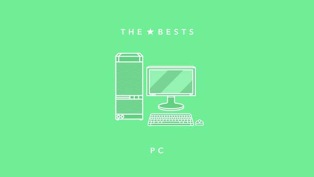 The Best PC Games (You Should Be Playing)