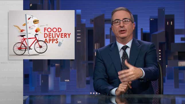 John Oliver on Last Week Tonight discussing food delivery apps