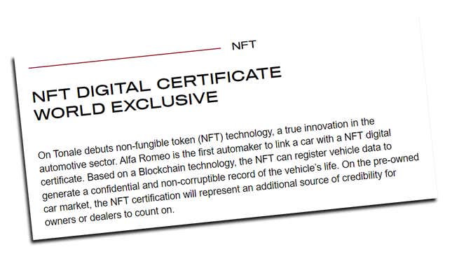 Screenshot from Alfa Romeo's website, reading: On Tonale debuts non-fungible token (NFT) technology, a true innovation in the automotive sector. Alfa Romeo is the first automaker to link a car with a NFT digital certificate. Based on a Blockchain technology, the NFT can register vehicle data to generate a confidential and non-corruptible record of the vehicle's life. On the pre-owned car market, the NFT certification will represent an additional source of credibility for owners or dealers to count on.