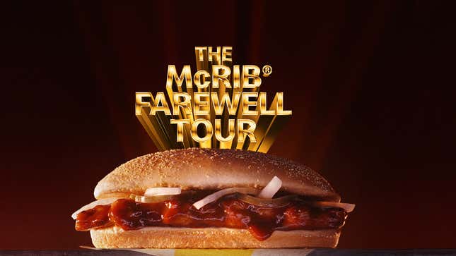 Image for article titled The McRib ‘Farewell Tour’ Is a Lie