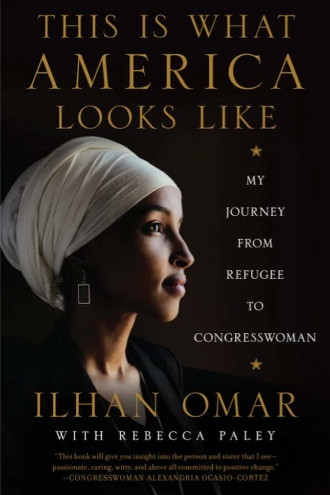 This Is What America Looks Like: My Journey from Refugee to Congresswoman – Ilhan Omar