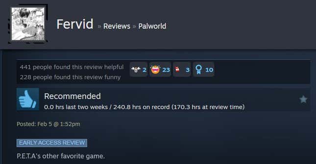 A Palworld steam review reading "P.E.T.A's other favorite game."