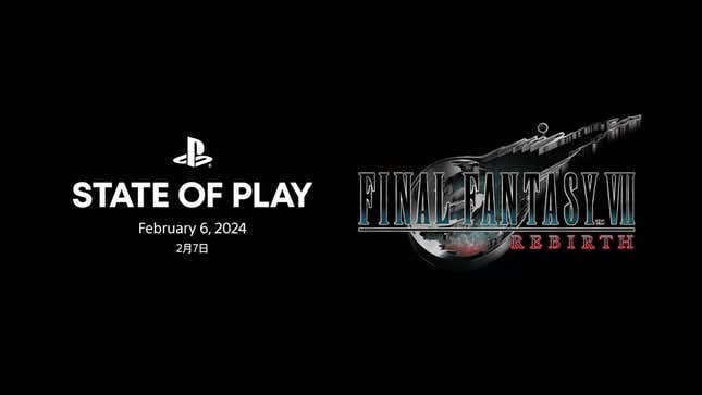 A screen showing the date of the next State of Play, focusing on Final Fantasy VII Rebirth.