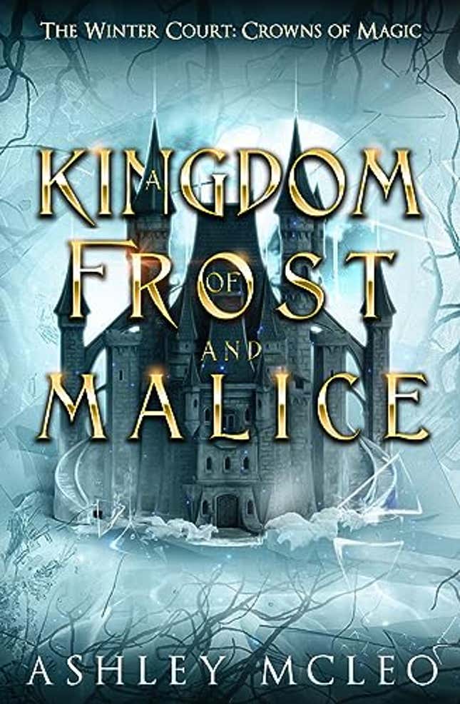 Image for article titled A Kingdom of Frost and Malice: Crowns of Magic Universe (The Winter Court Series Book 1), Now 83% Off