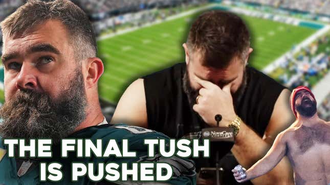 Jason Kelce retires and RIP to the tush push