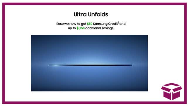 Image for article titled Reserve Samsung’s Next Galaxy Device Now and Get $50 Credit — No Commitment Required