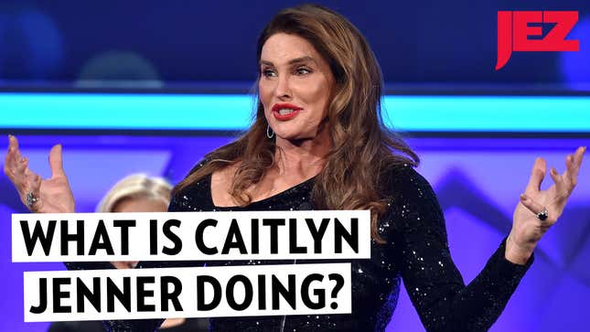 Caitlyn Jenner Has No Idea What the Hell She's Doing