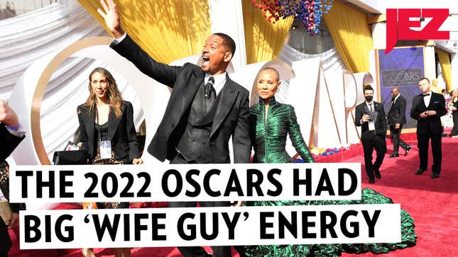 Well, Will Smith Brought 'Wife Guy' Energy to Oscars 2022
