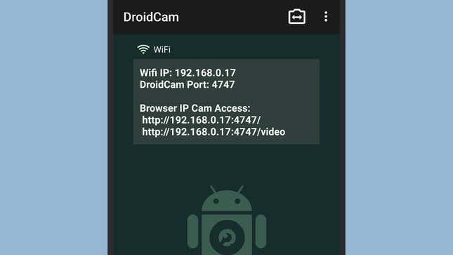 DroidCam gives you the option of connecting via an IP address.