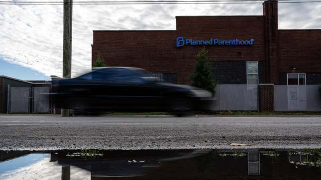 A vehicle drives by a Planned Parenthood Health Center on July 9, 2022 in Louisville, Kentucky.