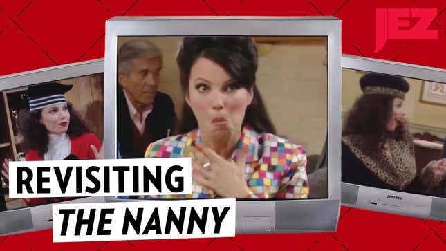 The Fashion, The Flare, The Nanny Named Fran
