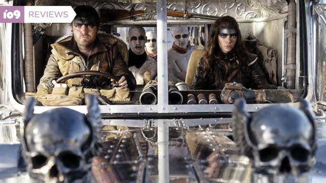 Let’s get rolling in Furiosa. 
