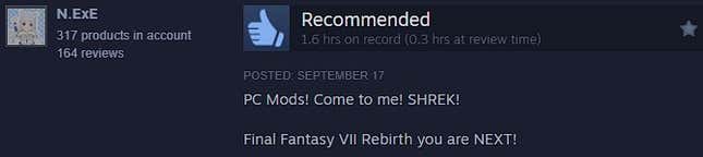 FF16 Steam Review That Reads: PC Mods! Come to me! SZREK! Final Fantasy VII Rebirth, you're NEXT!