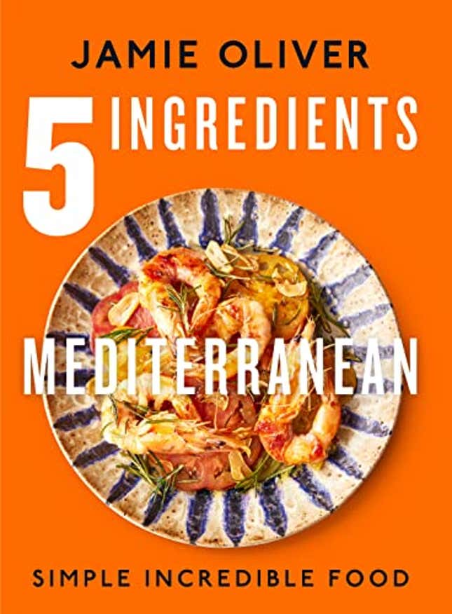 Image for article titled 5 Ingredients Mediterranean: Simple Incredible Food [American Measurements], Now 37% Off