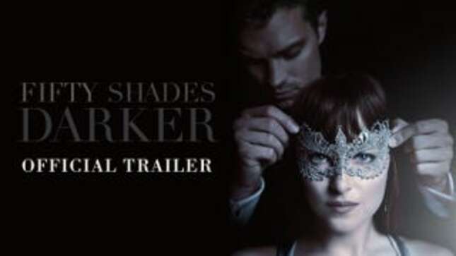 And Here is the Trailer for <i>Fifty Shades Darker</i>