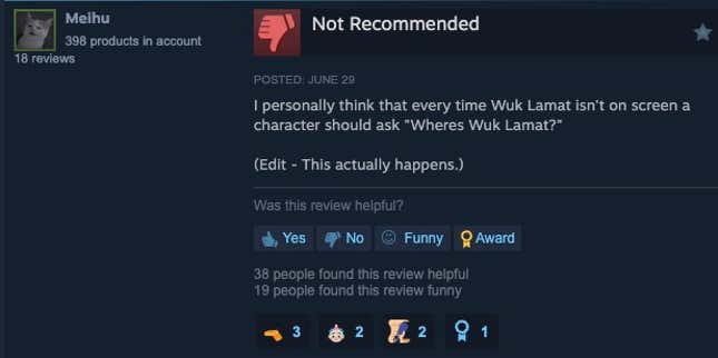 Steam review that reads "I personally think that every time Wuk Lamat isn't on screen a character should ask "Wheres Wuk Lamat?"  (Edit - This actually happens.)""