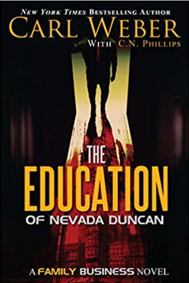 The Education of Nevada Duncan – Carl Weber, C.N. Phillips