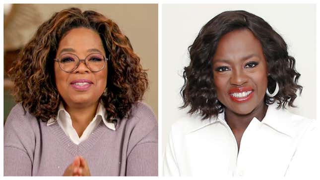 Oprah, left; Viola Davis.