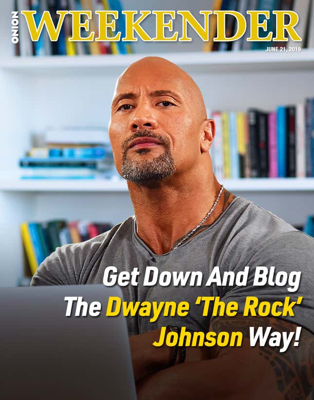 Get Down And Blog The Dwayne ‘The Rock’ Johnson Way!