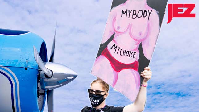 The Fight For Abortion Rights Has Taken to the Skies